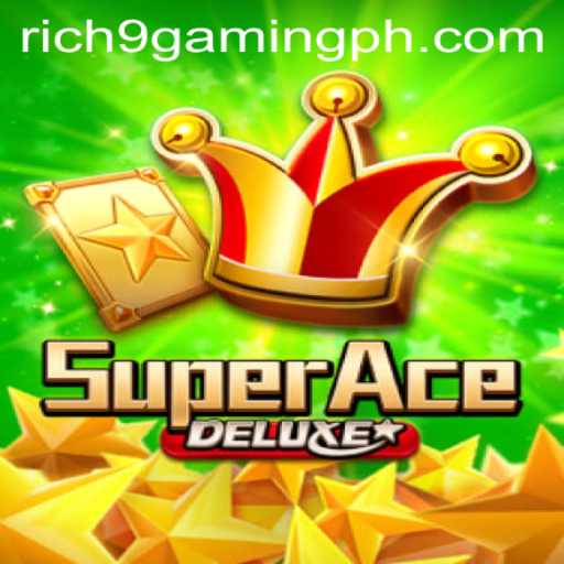 Discover the Excitement of SuperAceDeluxe: A Rich9 Gaming PH Experience